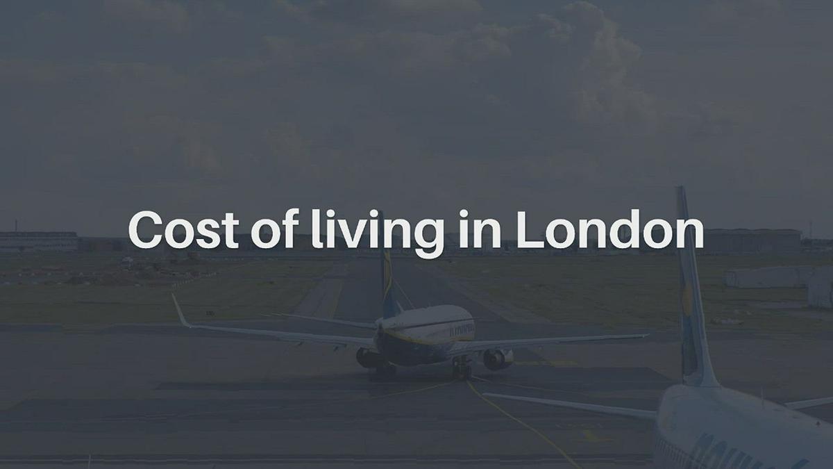 'Video thumbnail for Cost of living in London'